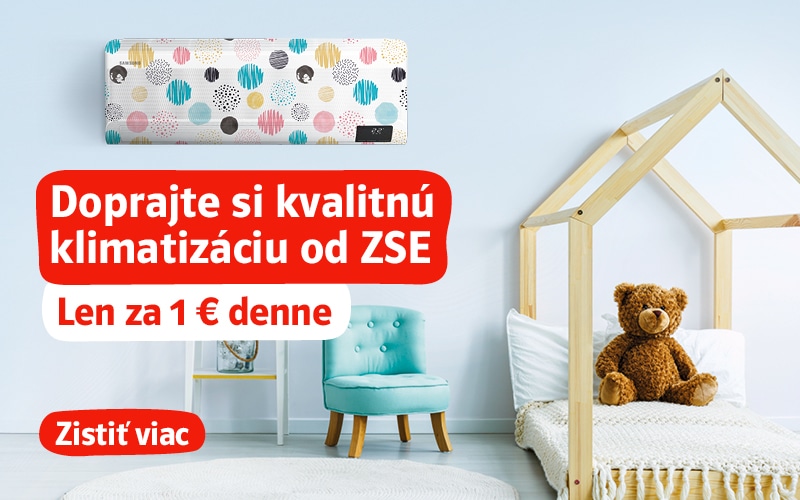 Doprajte si kvalitnú klimatizáciu od ZSE. Len za 1 € denne