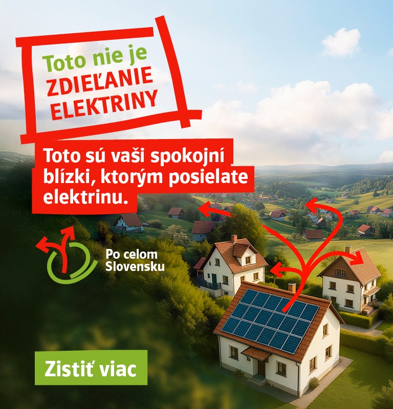 Toto nie je zdieľanie elektriny. Toto sú vaši spokojní blízki, ktorým posielate elektrinu. Po celom Slovensku